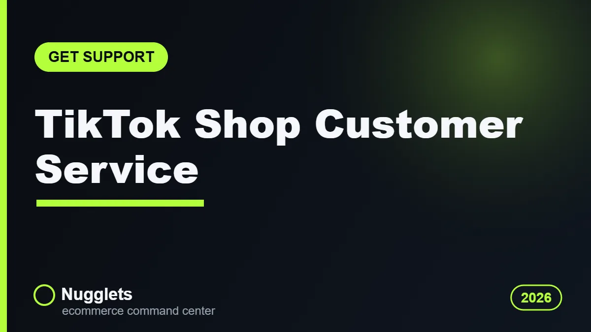 TikTok Shop Customer Service: How to Contact Support and Get Help - Nugglets