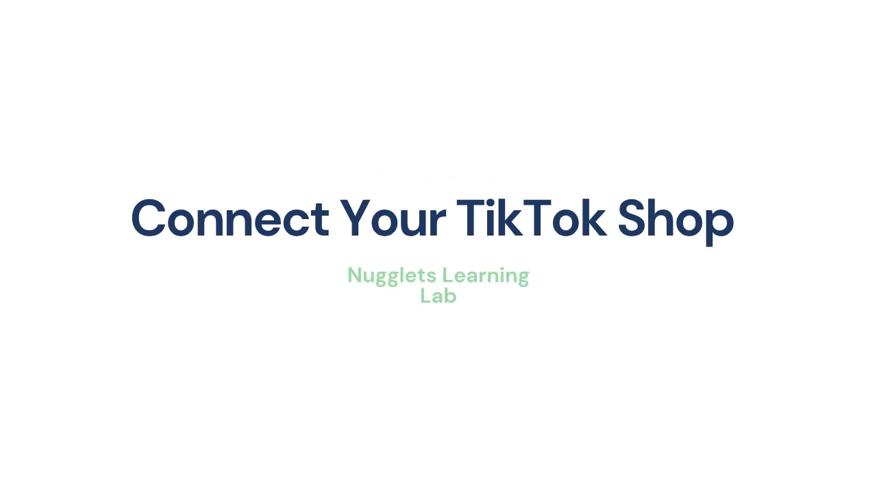 Connect your TikTok Shop to the Nugglets /command dashboard, Nugglets Learning Lab cover