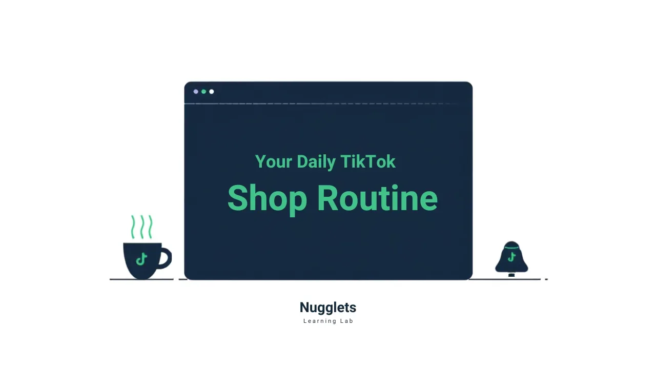 Your Daily TikTok Shop Routine in Nugglets /command - Nugglets